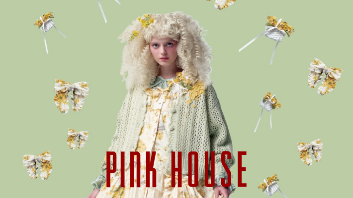 ピンクハウスオフィシャルオンラインストア｜PINK HOUSE OFFICIAL