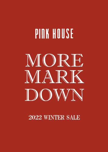 PINK HOUSE OFFICIAL ONLINE STORE MORE MARK DOWN 2022 WINTER SALE 2/4(fri)AM10:00～