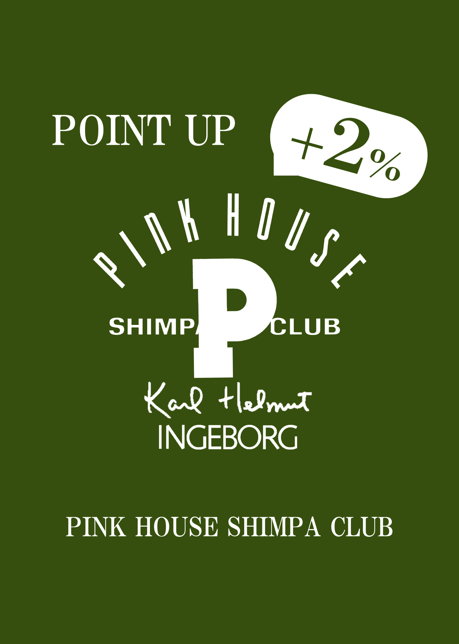 PINK HOUSE SHIMPA CLUB ＋2％ POINT UP campaign 12/1(fri)～4(mon)