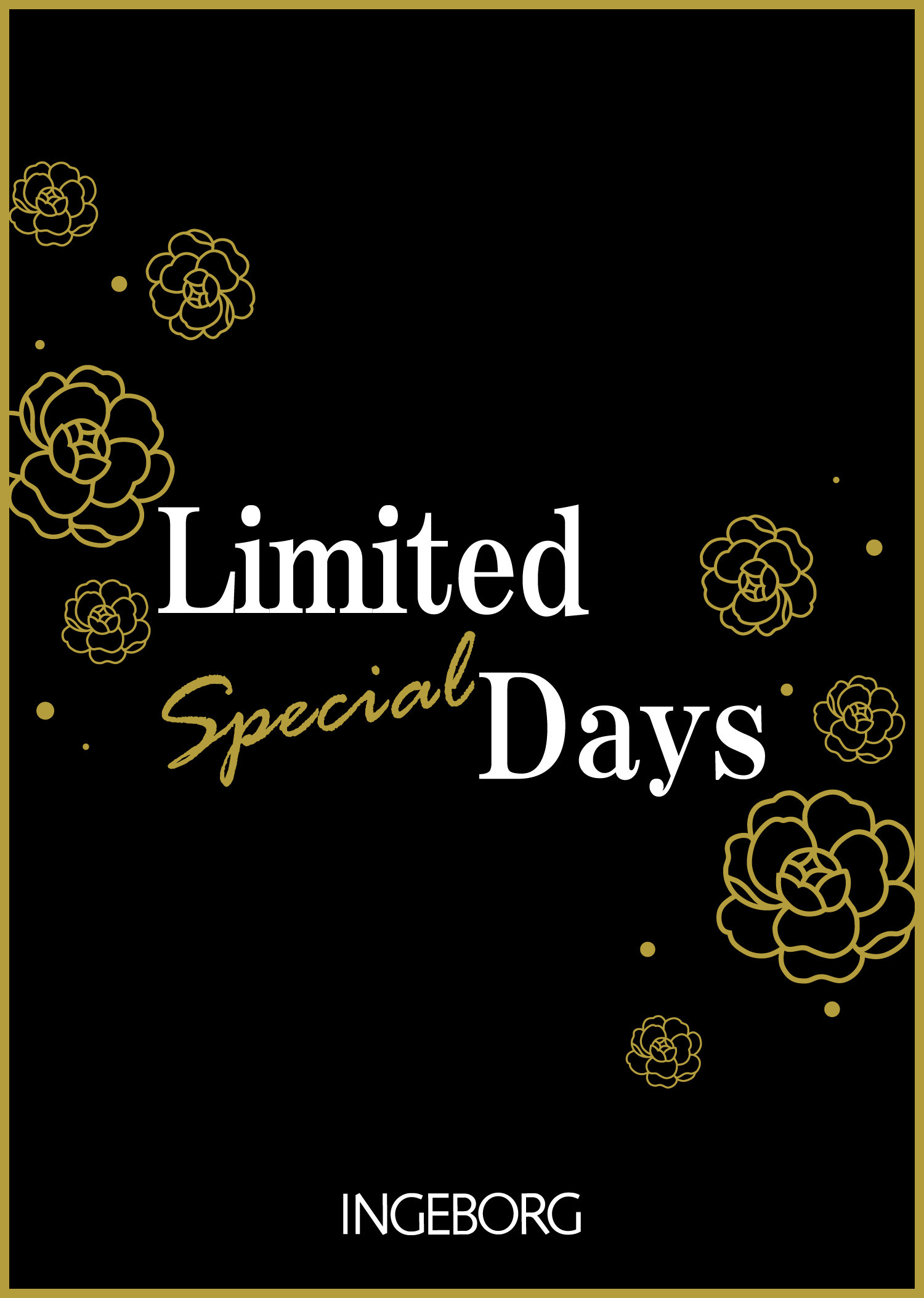 INGEBORG Limited Special days  10％OFF